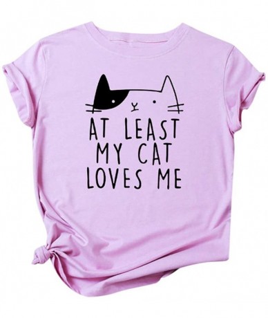 Rash Guards at Least My Cat Loves Me Letter Printed Short Sleeve Shirts for Women Casual O-Neck Summer Tops T-Shirt - Za-pink...